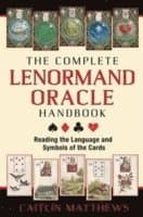 Complete Lenormand Oracle Handbook