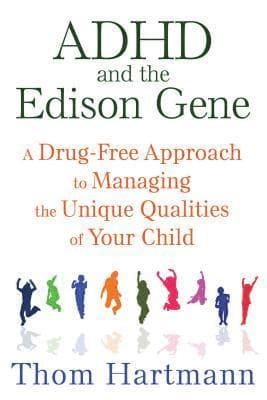 ADHD and the Edison Gene