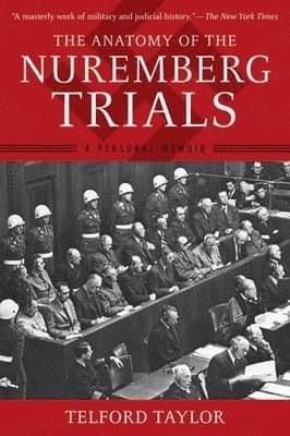 Anatomy of the Nuremberg Trials
