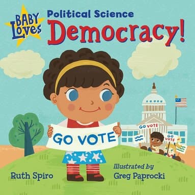 Omslag till boken Baby Loves Political Science: Democracy! av Ruth Spiro