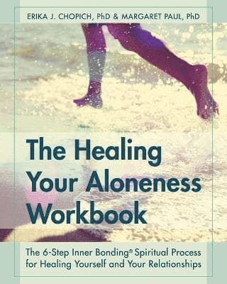 Healing Your Aloneness Workbook