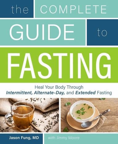 Complete Guide to Fasting