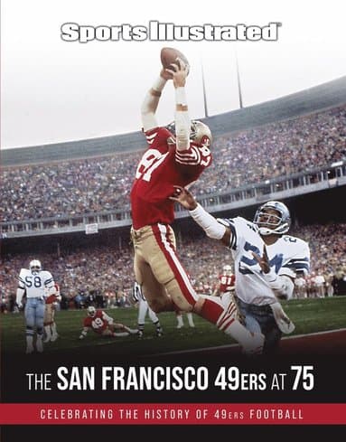 Sports Illustrated The San Francisco 49ers at 75