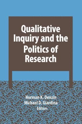 Qualitative Inquiry and the Politics of Research
