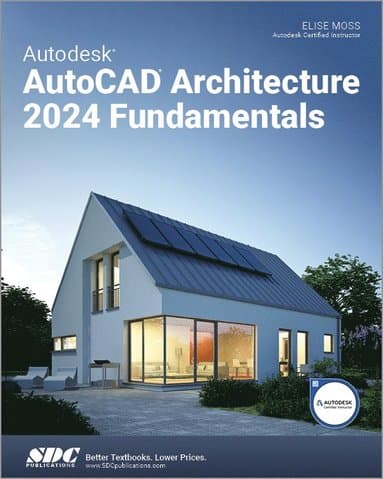 Omslag till boken Autodesk AutoCAD Architecture 2024 Fundamentals av Elise Moss