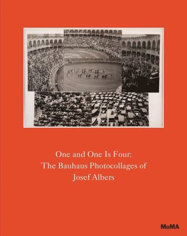 One and One Is Four: The Bauhaus Photocollages of Josef Albers