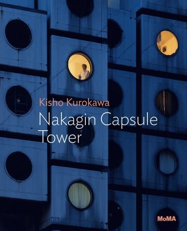 Kisho Kurokawa: Nakagin Capsule Tower