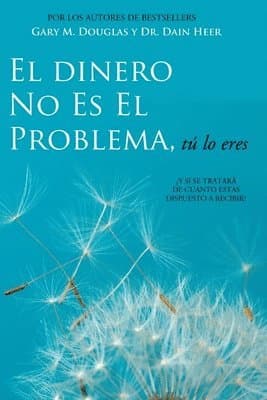 Dinero No Es El Problema, Tú Lo Eres - Money is Not the Problem Spanish