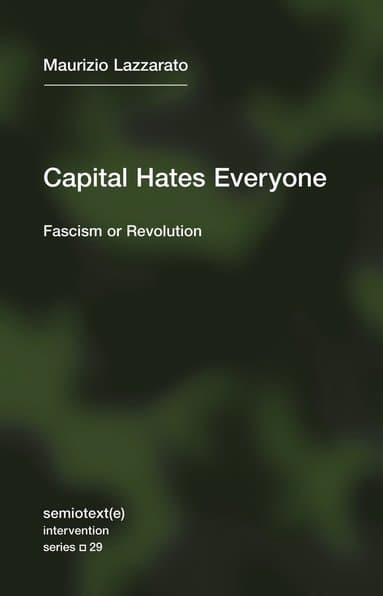 Capital Hates Everyone