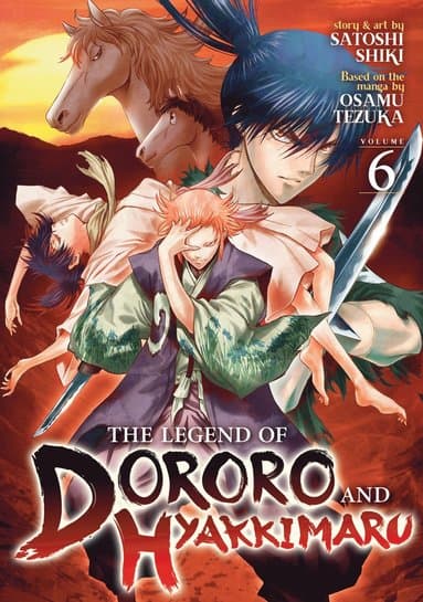 Legend of Dororo and Hyakkimaru Vol. 6