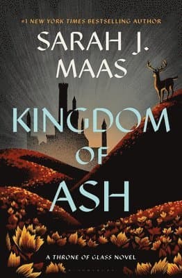 Omslag till boken Kingdom of Ash av Sarah J. Maas