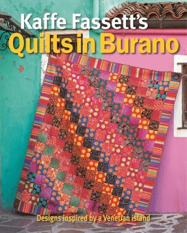 Kaffe Fassett?s Quilts in Burano