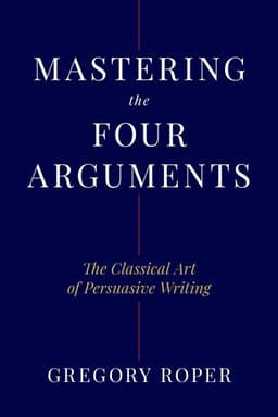 Mastering the Four Arguments