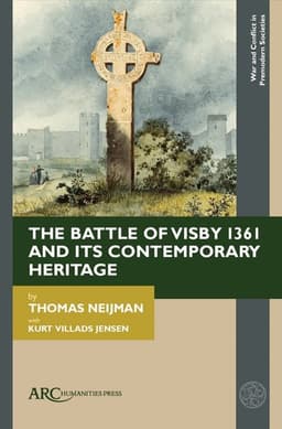 Battle of Visby 1361 and Its Contemporary Heritage