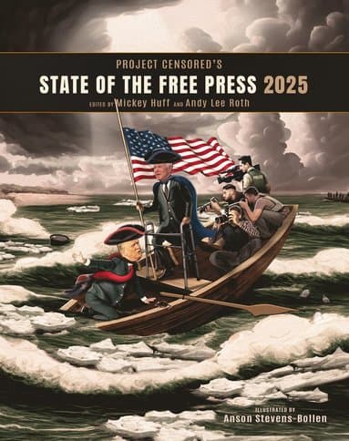 Project Censored's State of the Free Press 2025