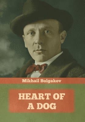 Omslag till boken Heart of a Dog av Mikhail Bulgakov