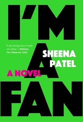 Omslag till boken I'm a Fan av Sheena Patel