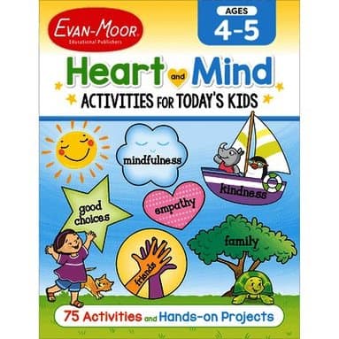 Heart and Mind Activities for Today's Kids, Ages 4-5