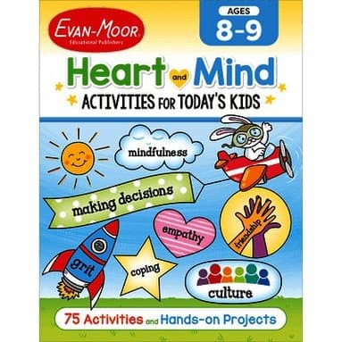 Heart and Mind Activities for Today's Kids, Ages 8-9