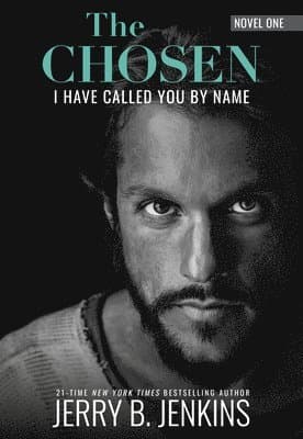 Chosen: I Have Called You by Name (Revised & Expanded)