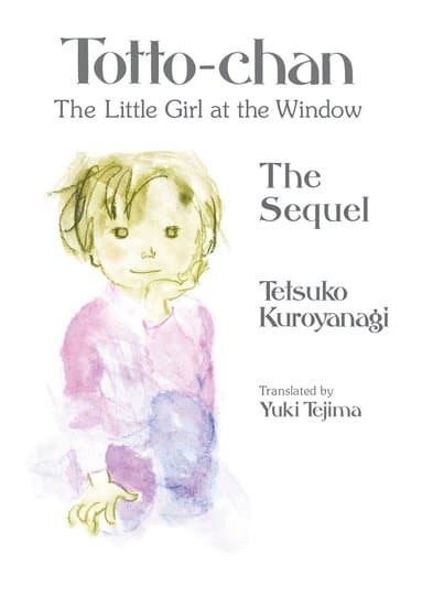 Totto-chan, the Little Girl at the Window: The Sequel