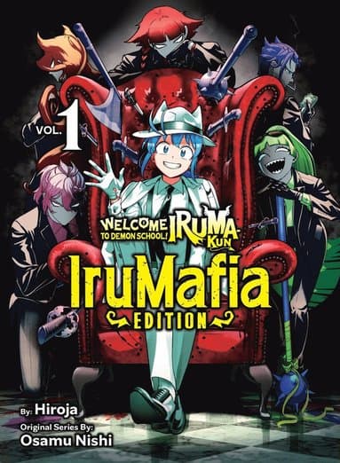 Welcome to Demon School! Iruma-kun: IruMafia Edition 1