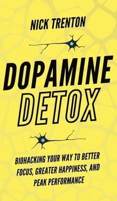 Omslag till boken Dopamine Detox av Nick Trenton