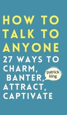 Omslag till boken How to Talk to Anyone av Patrick King