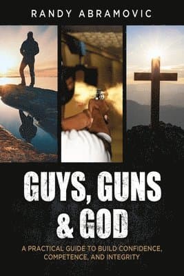 Guys, Guns & God