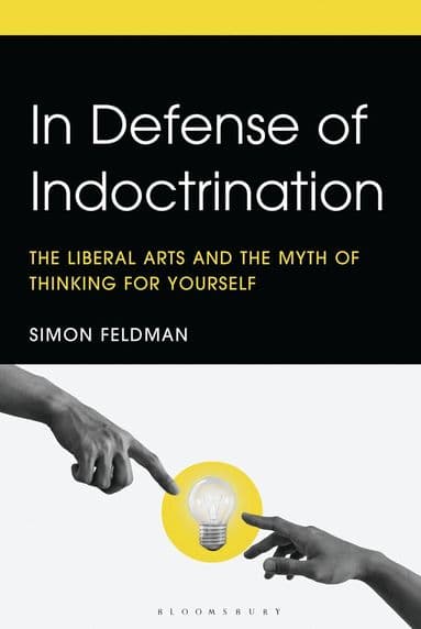 In Defense of Indoctrination