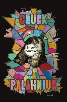 Omslag till boken Shock Induction av Chuck Palahniuk
