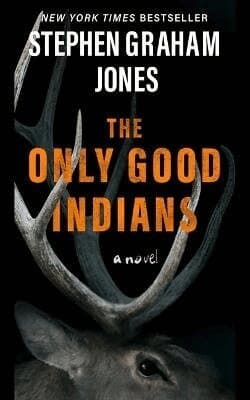 The Only Good Indians