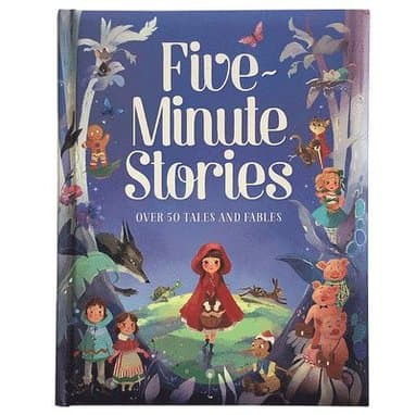 Five-Minute Stories: Over 50 Tales and Fables