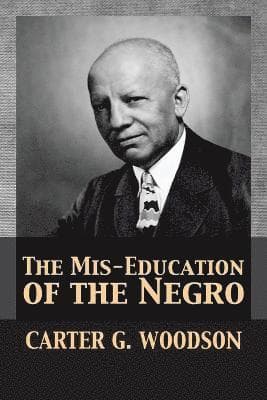 Mis-Education of the Negro