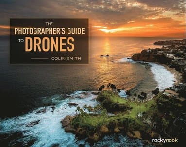 Photographer's Guide to Drones