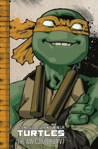 Teenage Mutant Ninja Turtles: The IDW Collection Volume 7