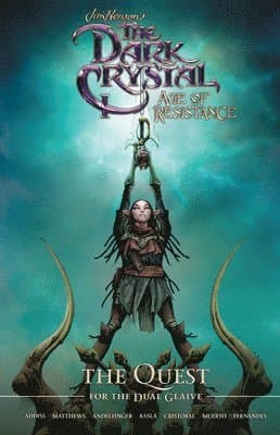 Jim Henson's The Dark Crystal: Age of Resistance: The Quest for the Dual Glaive