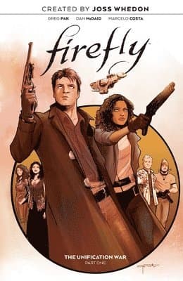 Omslag till boken Firefly: The Unification War Vol. 1 av Greg Pak