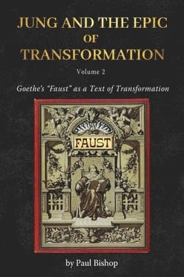 Jung and the Epic of Transformation Vol. 2