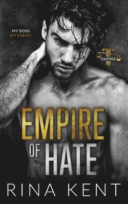 Omslag till boken Empire of Hate av Rina Kent