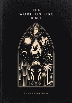 The Word on Fire Bible: The Pentateuch Volume 3