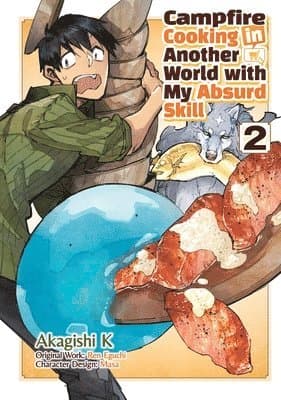 Campfire Cooking in Another World With My Absurd Skill: Volume 2 (Manga)