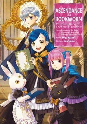 Ascendance of a Bookworm: Part 4 Volume 6 (Light Novel)