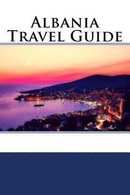 Albania Travel Guide