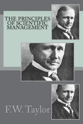 The Principles of Scientific Management