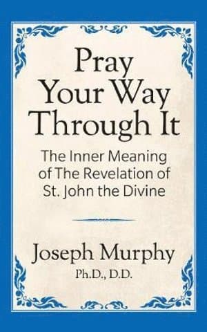 Pray Your Way Through It