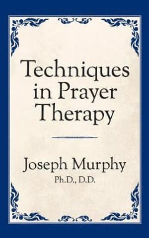 Techniques in Prayer Therapy