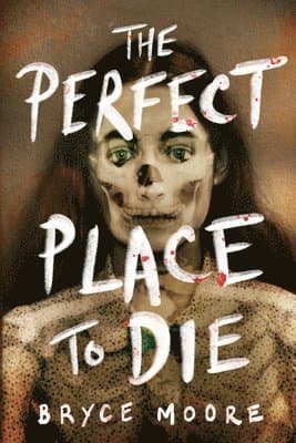 The Perfect Place to Die