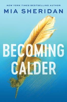 Omslag till boken Becoming Calder av Mia Sheridan