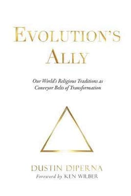 Evolution's Ally: Our World's Religious Traditions as Conveyor Belts of Transformation